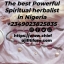 The Best Powerful Spiritual Herbalist Man in Nigeria